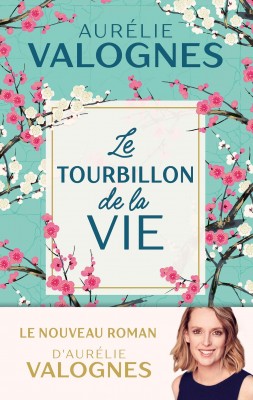 Le tourbillon de la vie - Aurélie Valognes.jpg