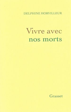 Vivre avec nos morts de Delphine Horvilleur.jpg