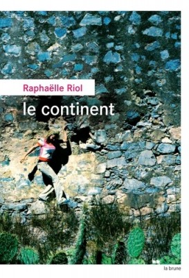 Le continent de Raphaëlle Riol.jpg