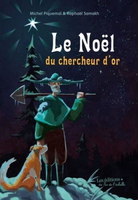 Le Noël du chercheur d'or de Piquemal et Samakh.jpg