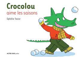 Crocolou aime les saisons d'Ophélie Texier.jpg