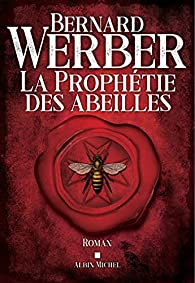 La prophétie des abeilles de Bernard Werber.jpg